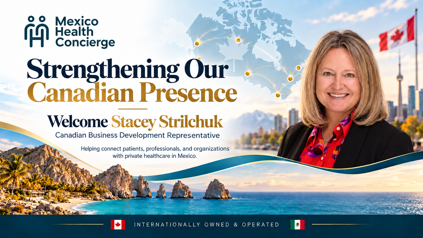 Mexico Health Concierge welcomes Stacey Strilchuk as Canadian Business Development Representative, strengthening MHC's presence across Canada.